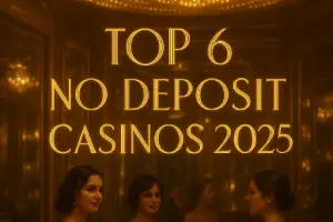 Os 6 Melhores Cassinos Sem Depósito de 2025 — Jogue Grátis e Ganhe Dinheiro de Verdade