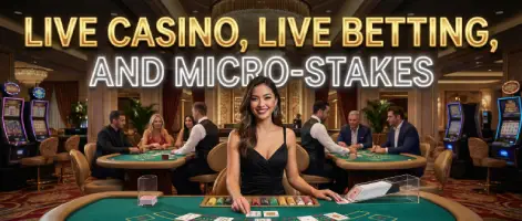Live Casino, Live Betting, and Micro-Stakes: How Real-Time Gambling Actually Works